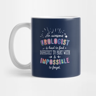 An awesome Urologist Gift Idea - Impossible to Forget Quote Mug